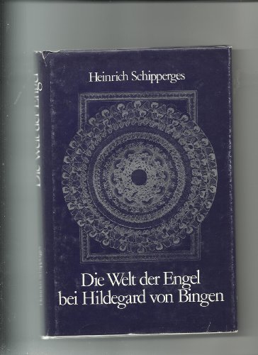 Die Welt der Engel bei Hildegard von Bingen