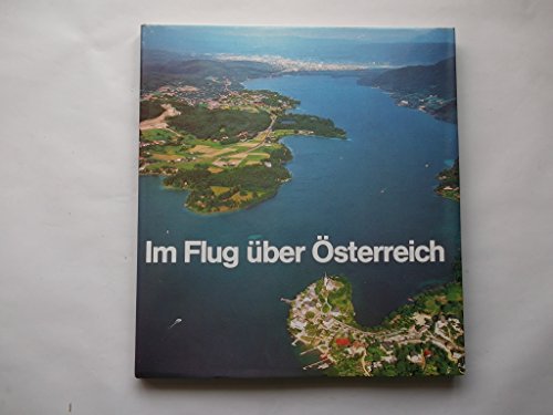 Im Flug über Österreich - 100 Flugbilder von Lothar Beckel