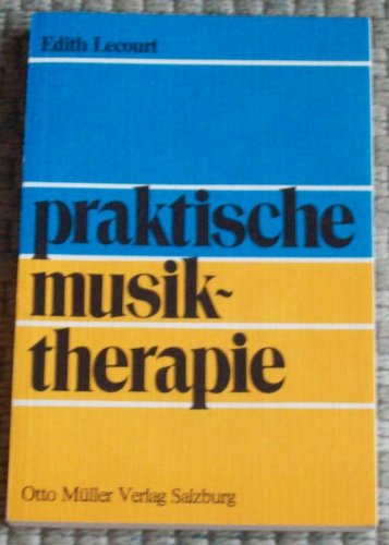 9783701305841: Praktische Musiktherapie - Lecourt, Edith