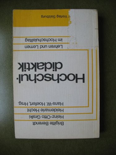 9783701305858: Hochschuldidaktik: Lehren u. Lernen im Hochschulalltag (German Edition) [Jan 01, 1979] Brigitte Berendt