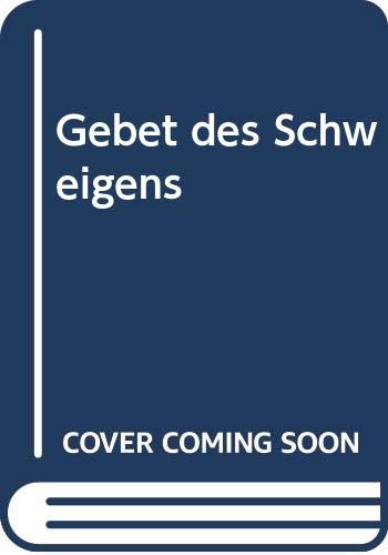 Beispielbild fr Gebet des Schweigens: Eine Schule der Kontemplation nach der "Wolke des Nichtwissens" zum Verkauf von Versandantiquariat Felix Mcke