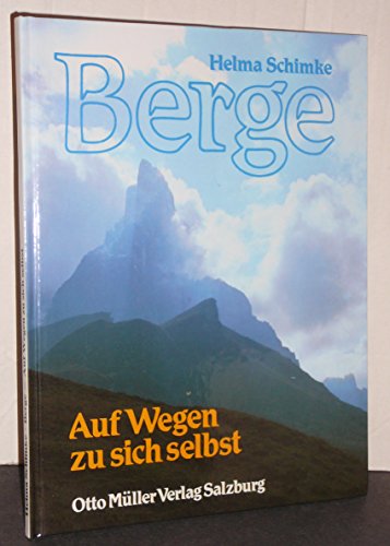 9783701307081: Berge - Auf Wegen zu sich Selbst