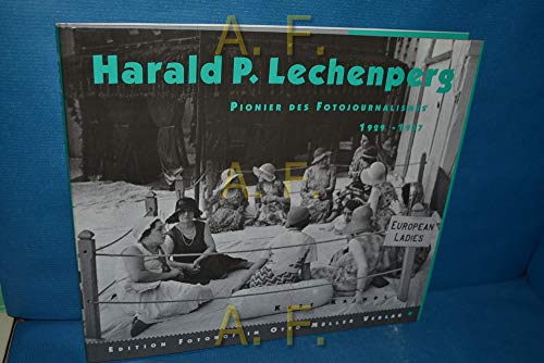 Imagen de archivo de Harald P. Lechenperg. Pionier des Fotojournalismus 1928-1937 a la venta por medimops