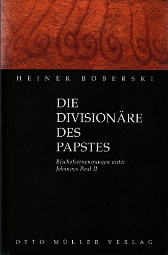 Beispielbild fr Die Divisionre des Papstes : Bischofsernennungen unter Johannes Paul II. zum Verkauf von Paderbuch e.Kfm. Inh. Ralf R. Eichmann