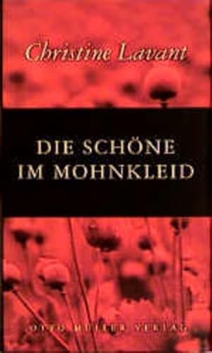 Die SchoÌˆne im Mohnkleid: ErzaÌˆhlung (German Edition) (9783701309283) by Lavant, Christine