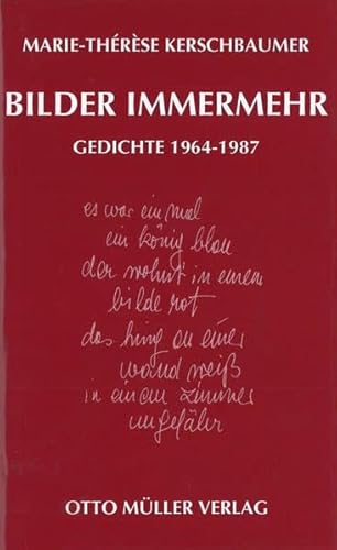 Bilder immermehr. Gedichte (1964-1987). - Kerschbaumer, Marie-Thérèse