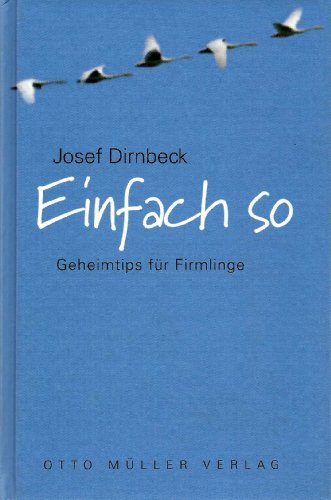 Beispielbild fr Einfach so. Geheimtips fr Firmlinge zum Verkauf von Goodbooks-Wien