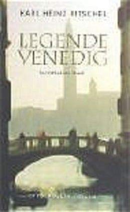 Beispielbild fr Legende Venedig: Portrt einer Stadt zum Verkauf von medimops