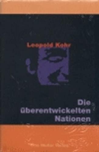 Die Ã¼berentwickelten Nationen - Kohr, Leopold