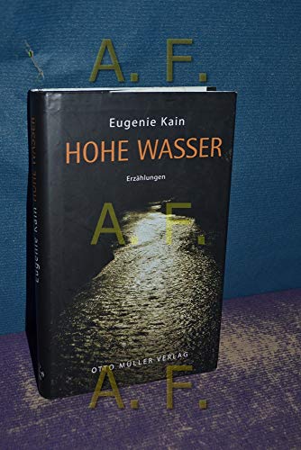 9783701310807: Kain, E: Hohe Wasser