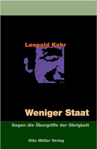 Weniger Staat (9783701310890) by Kohr, Leopold