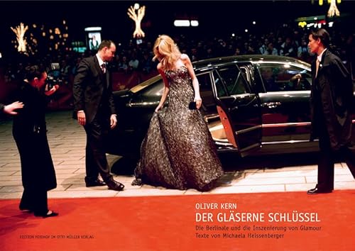 Beispielbild fr Der glserne Schlssel: Die Berlinale und die Inszenierung von Glamour zum Verkauf von medimops