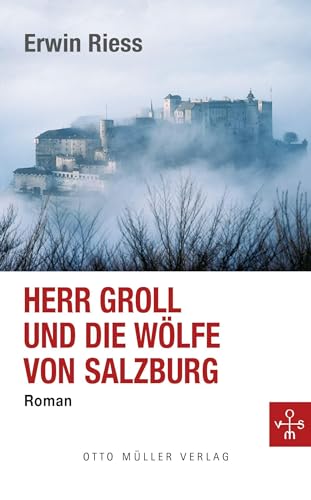 Beispielbild fr Herr Groll und die Wlfe von Salzburg zum Verkauf von medimops