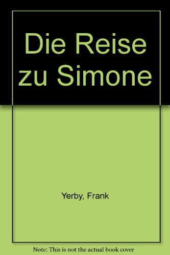 Die Reise zu Simone (9783701401123) by Frank Yerby