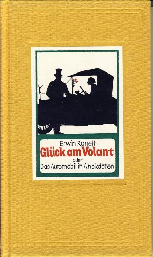 9783701401529: Glck am Volant oder das Automobil in Anekdoten