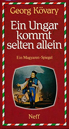 Beispielbild fr Ein Ungar kommt selten allein. Ein Magyarenspiegel zum Verkauf von Versandantiquariat Felix Mcke