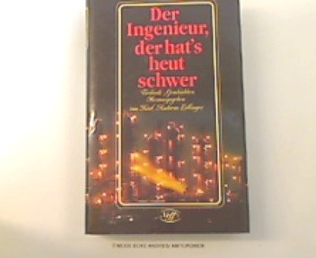 Beispielbild fr Der Ingenieur der hat's heut schwer. Technikgeschichten aus 15 Ländern [Paperback] Edlinger, Karl Andreas [Hrsg.] zum Verkauf von tomsshop.eu