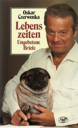 Lebenszeiten. Ungebetene Briefe. - SIGNIERT.