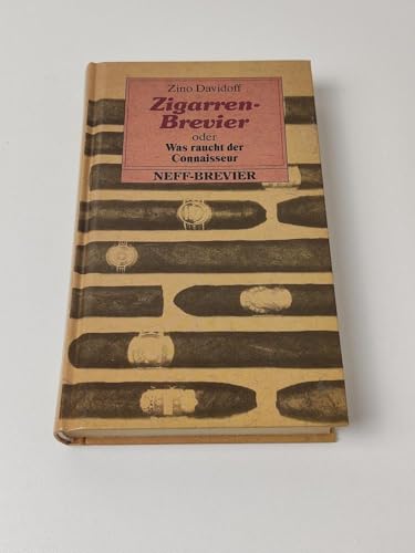 Imagen de archivo de Zigarren-Brevier oder Was raucht der Connaisseur (Kleine Neff-Breviere) a la venta por medimops