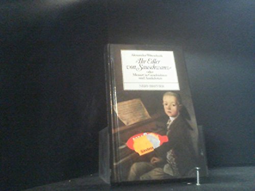 Stock image for Ihr Edler von Sauschwanz" oder Mozart in Geschichten und Anekdoten. Ein Neff-Brevier for sale by Hylaila - Online-Antiquariat