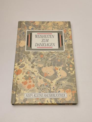 9783701407682: Weisheiten zum Danksagen - Neff s kleine Hausbibliothek