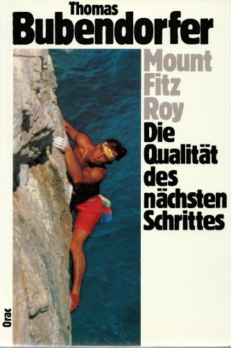Stock image for Mount Fitz Roy. Die Qualitt des nchsten Schritts for sale by medimops