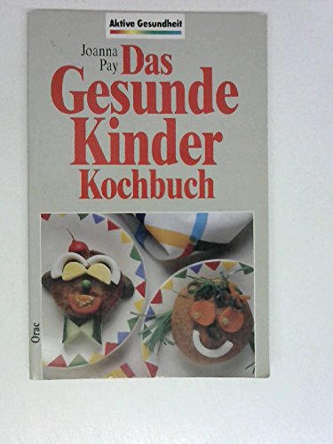 Stock image for Das gesunde Kinderkochbuch for sale by Antiquariat Armebooks