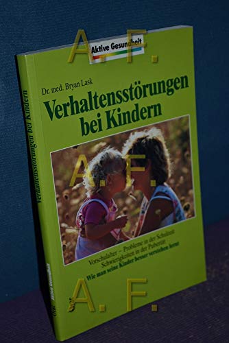 Imagen de archivo de Verhaltensstrungen bei Kindern a la venta por Antiquariat Wortschatz