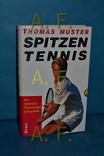 Spitzentennis. Mit Spezialtrainingsprogramm von Ronald Leitgeb.