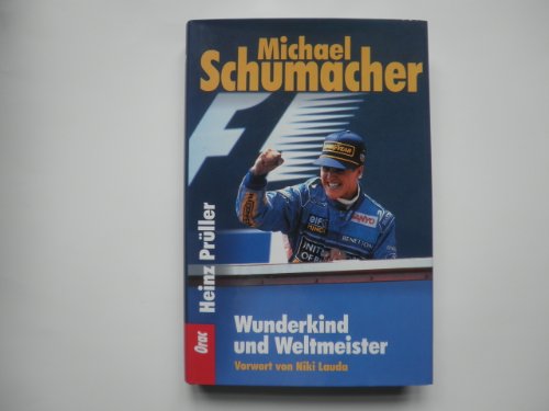 Stock image for Michael Schumacher - Wunderkind und Weltmeister for sale by medimops