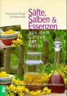 9783701504138: Sfte, Salben & Essenzen aus dem Garten der Natur. Mit 50 Schritt-fr-Schritt-Rezepten