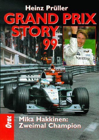 9783701504183: Grand Prix Story 99. Mika Hakkinen: Zweimal Champion.