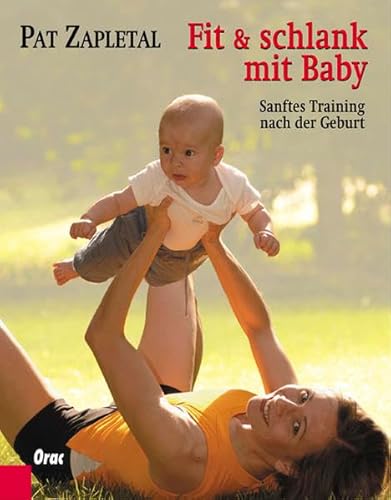 Stock image for Fit & schlank mit Baby: Sanftes Training nach der Geburt for sale by medimops