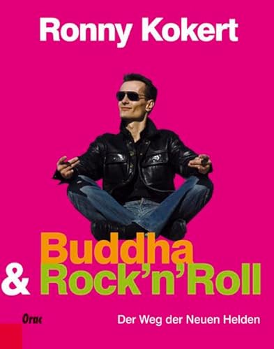 Stock image for Buddha & Rock'n'Roll: Der Weg der Neuen Helden for sale by medimops