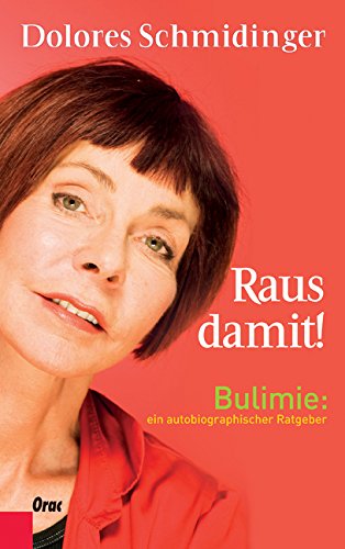 Beispielbild fr Raus damit! - Bulimie: Ein autobiographischer Ratgeber zum Verkauf von medimops