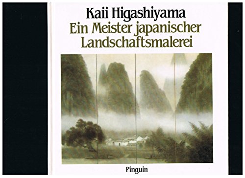 Imagen de archivo de Kaii Higashiyama: Ein Meister japanischer Landschaftsmalerei a la venta por medimops