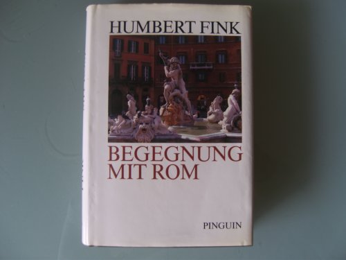 Imagen de archivo de Begegnung mit Rom a la venta por Versandantiquariat Felix Mcke