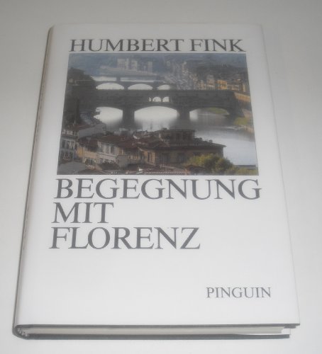 Stock image for Begegnung mit Florenz. for sale by Antiquariat Bcherkeller