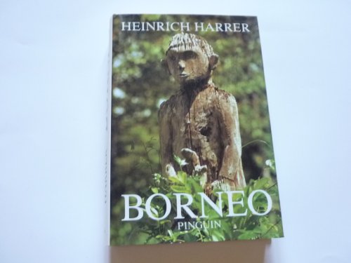 Borneo. Mensch und Kultur seit ihrer Steinzeit.