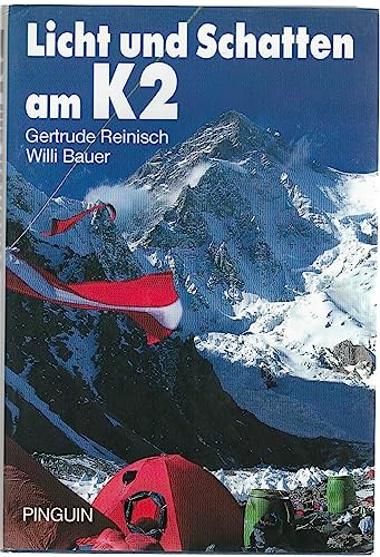 Licht und Schatten am K2. - Reinisch, Gertrude und Willi Bauer
