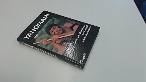 Beispielbild fr Yanomami. Indianer Brasiliens im Kampf ums berleben zum Verkauf von Gerald Wollermann