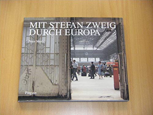 Beispielbild für Mit Stefan Zweig durch Europa zum Verkauf von Gerald Wollermann