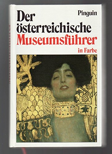 Stock image for Der sterreichische Museumsfhrer in Farbe: Museen und Sammlungen in sterreich. for sale by FIRENZELIBRI SRL