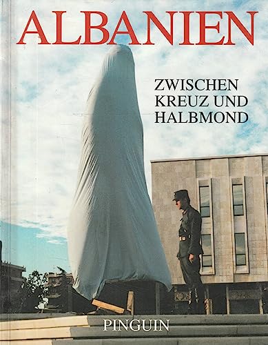 Albanien zwischen Kreuz und Halbmond. - Daum, Werner (Hrsg.)