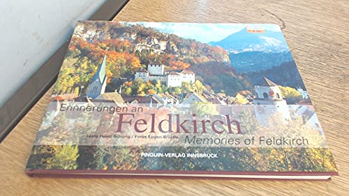 Beispielbild fr Erinnerungen an Feldkirch. Memories of Feldkirch. zum Verkauf von medimops