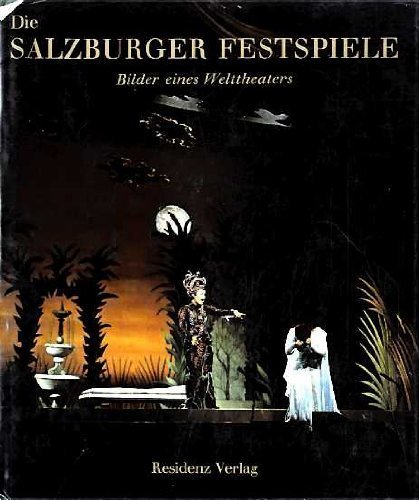 Beispielbild fr Die Salzburger Festspiele. Bilder eines Welttheaters [Hardcover] Josef Kaut zum Verkauf von tomsshop.eu
