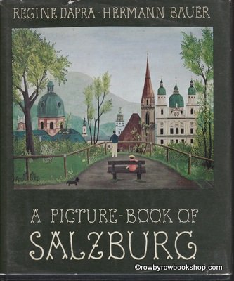 Stock image for A Picture-Book of Salzburg for sale by Aamstar Bookshop / Hooked On Books