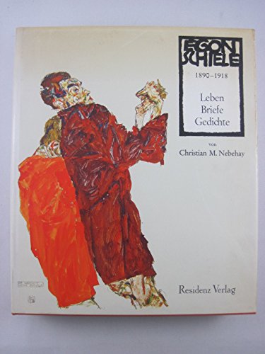 Imagen de archivo de Egon Schiele. Leben. Briefe. Gedichte a la venta por medimops