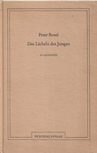 Imagen de archivo de Das Lcheln des Jungen. 59 Gedichte a la venta por Versandantiquariat Felix Mcke