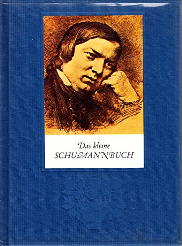 Beispielbild fr Das kleine Schumannbuch zum Verkauf von Frau Ursula Reinhold